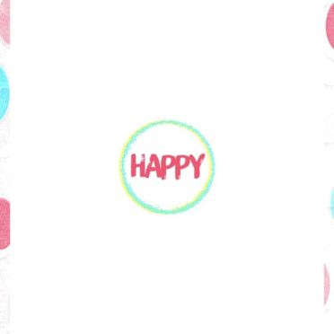 ハッピー 幸せの iPhone7 壁紙